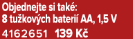 Objednejte si tak : 8 tu kov ch bateri AA, 1,5 V 4162651 139 K 