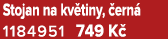 Stojan na kv tiny, ern  1184951 749 K 