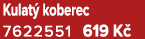 Kulat koberec 7622551 619 K 