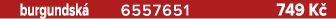 burgundsk 6557651 749 K 