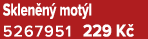 Sklen n mot l 5267951 229 K 