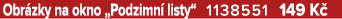 Obr zky na okno „Podzimn listy“ 1138551 149 K 