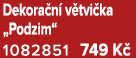 Dekora n v tvi ka „Podzim“ 1082851 749 K 