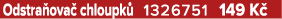 Odstra ova chloupk  1326751 149 K 