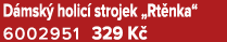 D msk holic  strojek „Rt nka“ 6002951 329 K 