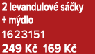 2 levandulov s  ky + m dlo 1623151 249 K  169 K 