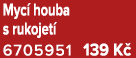 Myc houba s rukojet  6705951 139 K 