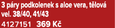 3 p ry podkolenek s aloe vera, t lov vel. 38/40, 41/43 4127151 369 K 