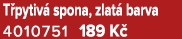 T pytiv spona, zlat  barva 4010751 189 K 