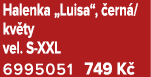 Halenka „Luisa“, ern /kv ty vel. S XXL 6995051 749 K 