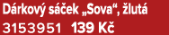 D rkov s  ek „Sova“,  lut  3153951 139 K 