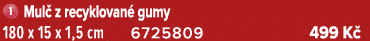 ￼ Mul z recyklovan  gumy 180 x 15 x 1,5 cm 6725809 499 K 