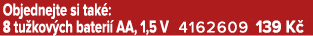 Objednejte si tak : 8 tu kov ch bateri AA, 1,5 V 4162609 139 K 