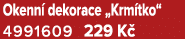 Okenn dekorace „Krm tko“ 4991609 229 K 