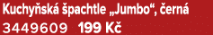 Kuchy sk  pachtle „Jumbo“,  ern  3449609 199 K 