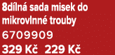 8d ln sada misek do mikrovlnn  trouby 6709909 329 K  229 K 