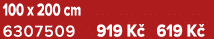 100 x 200 cm 6307509 919 K 619 K 