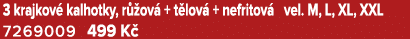 3 krajkov kalhotky, r  ov  + t lov  + nefritov  vel. M, L, XL, XXL 7269009 499 K 