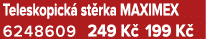 Teleskopick st rka MAXIMEX 6248609 249 K  199 K 