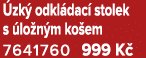  zk odkl dac  stolek s  lo n m ko em 7641760 999 K 