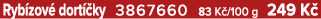 Ryb zov dort  ky 3867660 83 K /100 g 249 K 