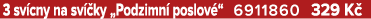3 sv cny na sv ky „Podzimn  poslov “ 6911860 329 K 