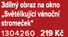 3d ln obraz na okno „Sv t lkuj c  v no n  strome ek“ 1304260 219 K 