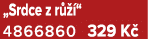 „Srdce z r  “ 4866860 329 K 