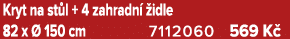 Kryt na st l + 4 zahradn  idle 82 x   150 cm 7112060 569 K 