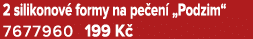 2 silikonov formy na pe en  „Podzim“ 7677960 199 K 