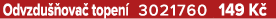 Odvzdu ova  topen  3021760 149 K 