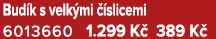Bud k s velk mi  slicemi 6013660 1.299 K  389 K 
