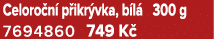 Celoro n p ikr vka, b l  300 g 7694860 749 K 
