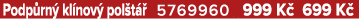 Podp rn kl nov  pol t   5769960 999 K  699 K 