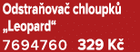 Odstra ova chloupk  „Leopard“ 7694760 329 K 