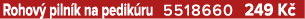 Rohov piln k na pedik ru 5518660 249 K 
