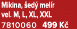 Mikina, ed  mel r vel. M, L, XL, XXL 7810060 499 K  