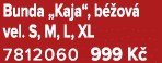 Bunda „Kaja“, b ov  vel. S, M, L, XL 7812060 999 K  