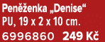 Pen enka „Denise“ PU, 19 x 2 x 10 cm. 6996860 249 K 