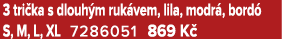 3 tri ka s dlouh m ruk vem, lila, modr , bord S, M, L, XL 7286051﻿﻿ 869 K  
