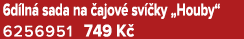6d ln sada na  ajov  sv  ky „Houby“ 6256951﻿﻿ 749 K 