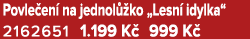 Povle en na jednol  ko „Lesn  idylka“ 2162651﻿﻿ 1.199 K  999 K 