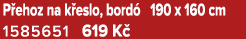 P ehoz na k eslo, bord 190 x 160 cm 1585651 619 K 