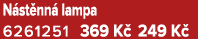N st nn lampa 6261251﻿﻿ 369 K  249 K 