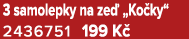 3 samolepky na ze „Ko ky“ 2436751﻿﻿ 199 K 