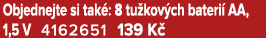 Objednejte si tak : 8 tu kov ch bateri AA, 1,5 V 4162651 139 K 