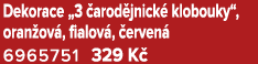 Dekorace „3 arod jnick  klobouky“, oran ov , fialov ,  erven  6965751﻿﻿ 329 K 