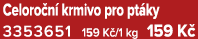 Celoro n krmivo pro pt ky 3353651﻿ 159 K /1 kg 159 K 