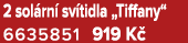 2 sol rn sv tidla „Tiffany“ 6635851﻿﻿ 919 K 