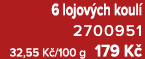 6 lojov ch koul 2700951﻿ 32,55 K /100 g 179 K 